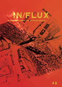 IN/FLUX #2: Mediatrips from the African World | My African Mind / Lighting Strikes / Retelling Histories, My Mother Told Mee... / Memoire / The Society of the Spetacle / Le Sens de la Marche / River, Come Back / Black Smoke Rising Trilogy  DVD